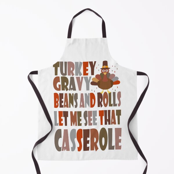 Item preview, Turkey Gravy Beans And Rolls Let Me See That Casserole designed and sold by hamzablk.