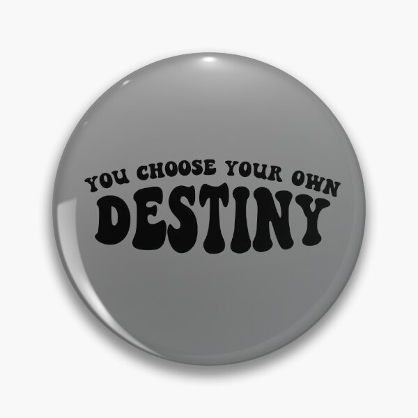 Item preview, you choose your own destiny  designed and sold by NAZIMNADIR.
