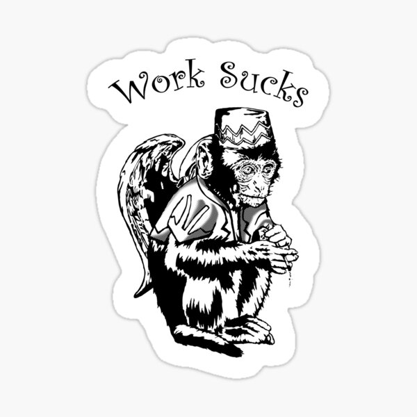 Item preview, Work Sucks - Flying Monkey designed and sold by happynerdyshirt.