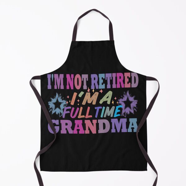 Item preview, I'm not retired i'm a full time grandma designed and sold by hamzablk.