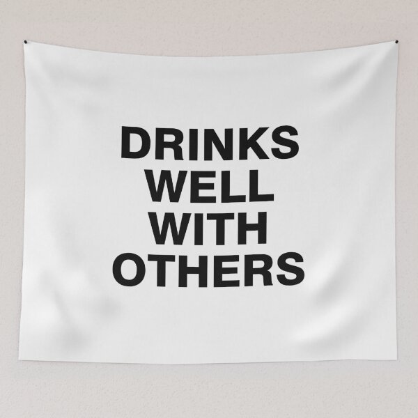 Item preview, Drinks well with others designed and sold by allthetees.