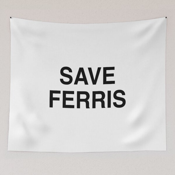 Item preview, Save Ferris designed and sold by notfamous.