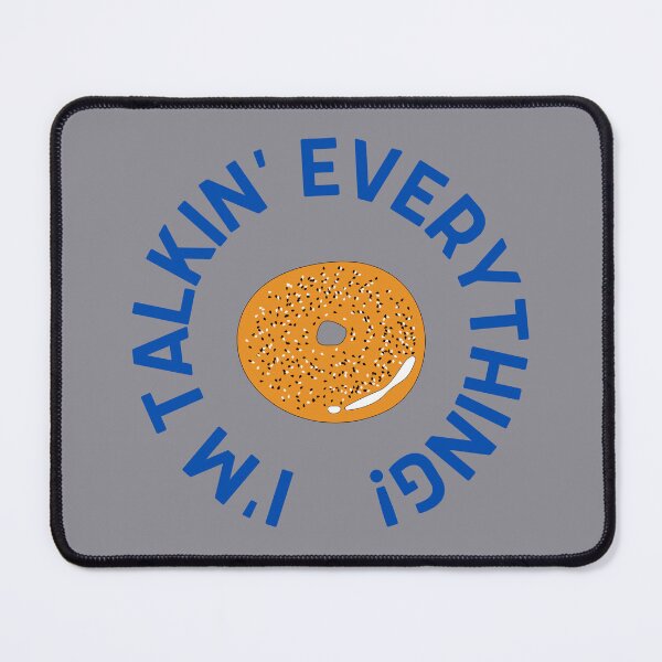 Item preview, I'm Talkin Everything! designed and sold by GleamingGiant.