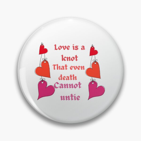 Item preview, Love is a knot that even death cannot untie  designed and sold by Lessonsprint.