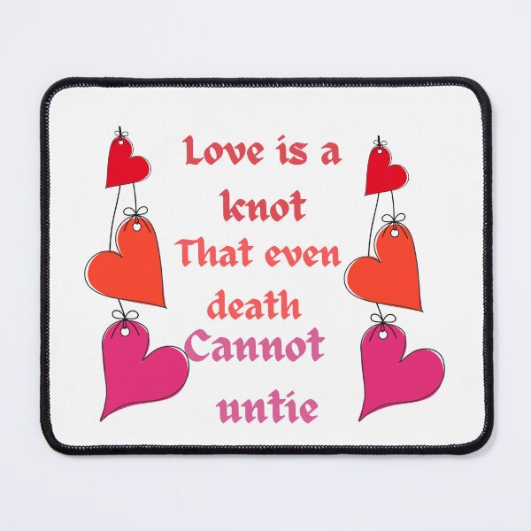 Item preview, Love is a knot that even death cannot untie  designed and sold by Lessonsprint.