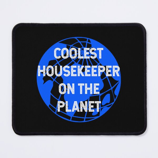 Item preview, Coolest Housekeeper on the Planet designed and sold by TimespunThreads.