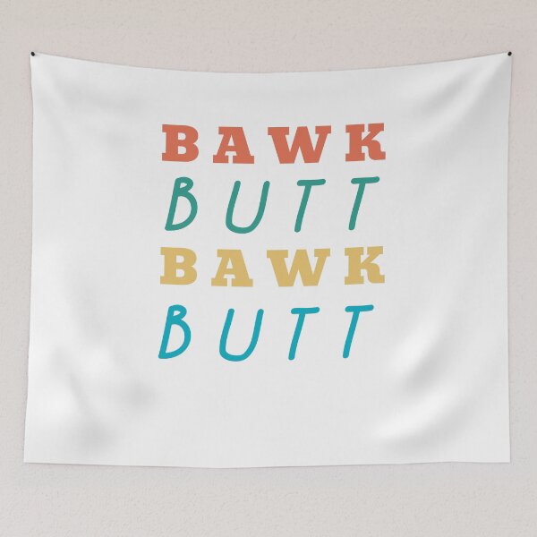 Item preview, Bawk Butt Funny Chicken Butt designed and sold by gillys.