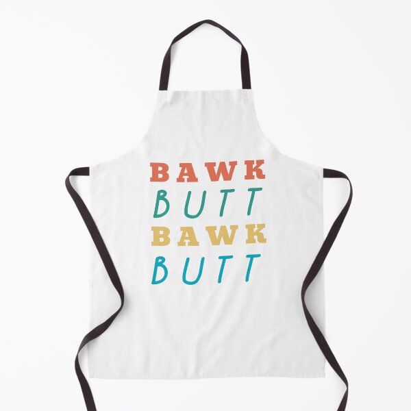 Item preview, Bawk Butt Funny Chicken Butt designed and sold by gillys.