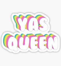 YAS QUEEN Sticker