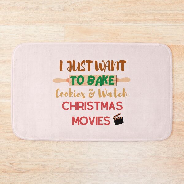 Item preview, i just want to bake cookies and watch christmas movies designed and sold by BloompodDesigns.