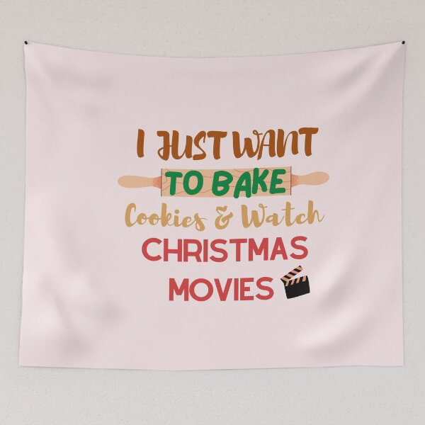 Item preview, i just want to bake cookies and watch christmas movies designed and sold by BloompodDesigns.
