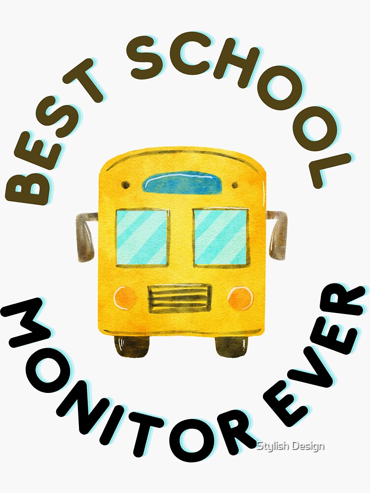 "Best School Bus Monitor Ever" Sticker for Sale by hamzahamza89 Redbubble