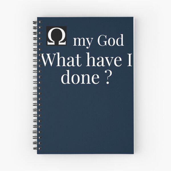 Item preview, Oh(ohm) my God, what have I done? designed and sold by TechLaughs.