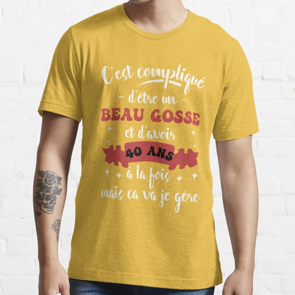 Homme 36 Ans Toujours Beau Gosse Cadeau Homme Original Drole Essential  T-Shirt for Sale by jamai27