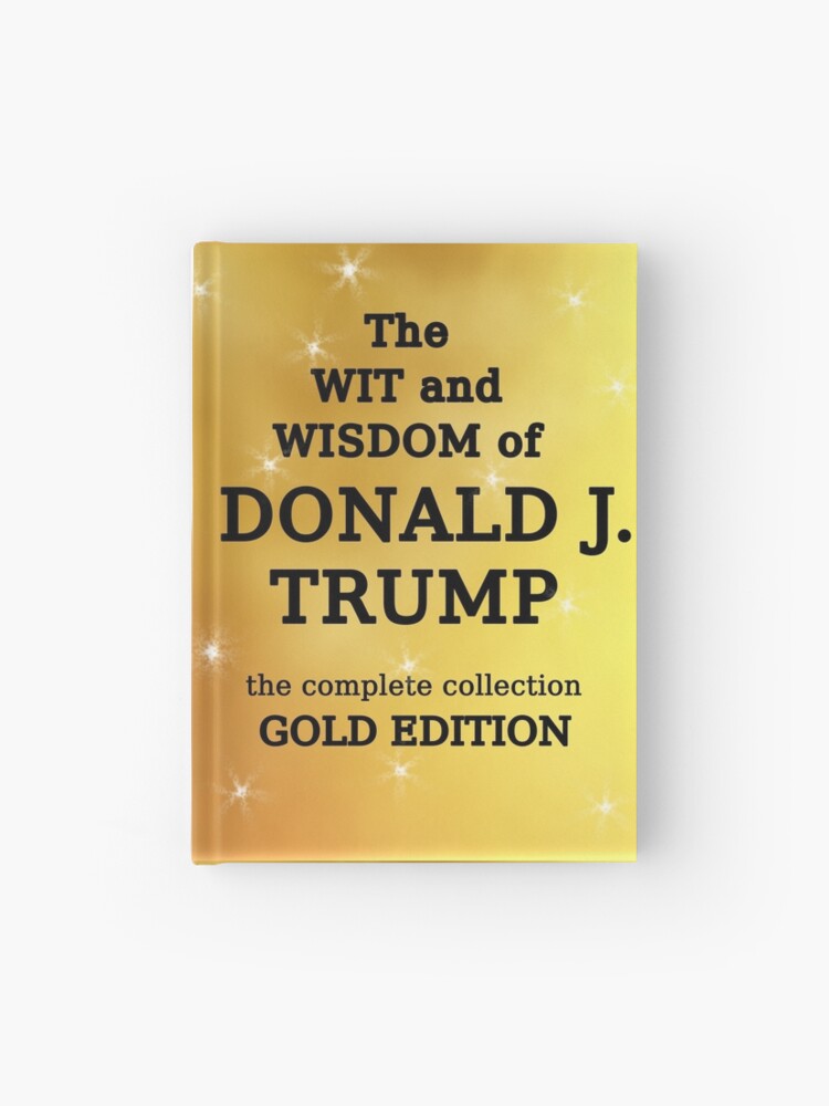 Wit and Wisdom of Donald Trump BLANK BOOK Hardcover Journal for Sale by  LoveAndDefiance