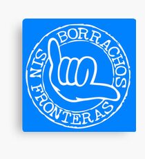 borrachos sin fronteras Canvas Print