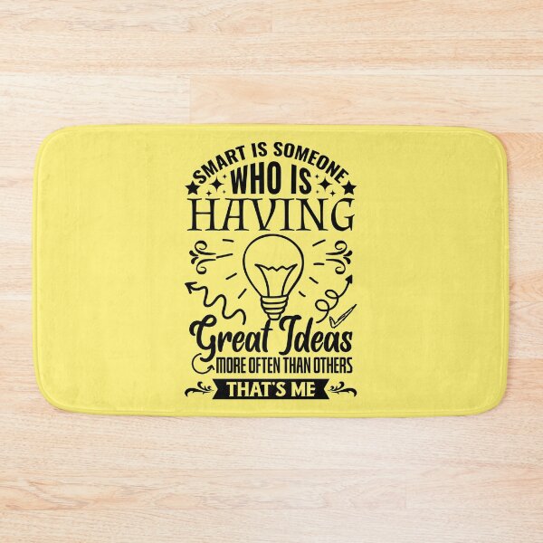Item preview, Smart Is Someone Who Is Having Great Ideas designed and sold by TextAndVectors.