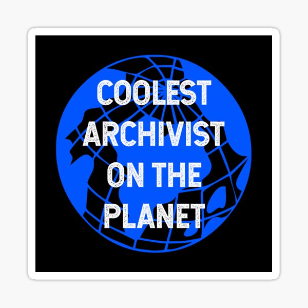 Coolest Archivist on the Planet Sticker