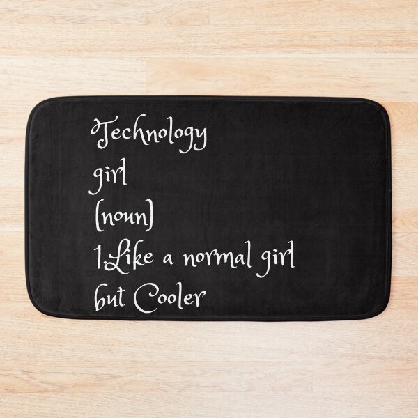 Item preview, funny and awesome definition style saying trend Technology girl  designed and sold by Mita ⭐⭐⭐⭐⭐.