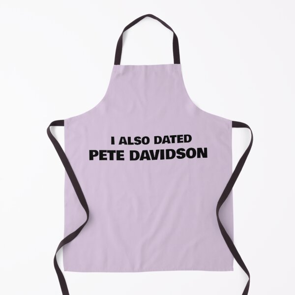Item preview, I also dated Pete Davidson - Funny Pete Davidson designed and sold by CuddleStore.
