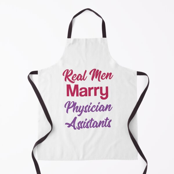 Item preview, Real Men Marry Physician Assistants designed and sold by RobbRY.