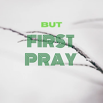 Artwork thumbnail, But First pray by RiseAbove22