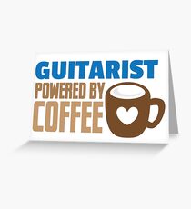Guitarist powered by coffee Greeting Card