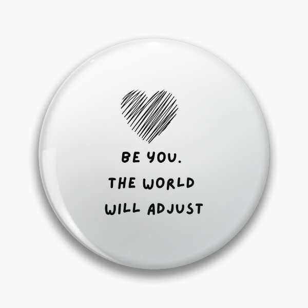 Item preview, Be You The World Will Adjust designed and sold by CakmakShop.