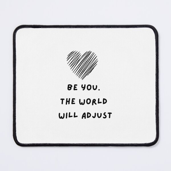 Item preview, Be You The World Will Adjust designed and sold by CakmakShop.