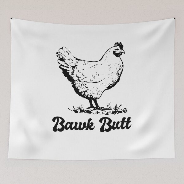 Item preview, Bawk Butt Funny Chicken Butt designed and sold by gillys.