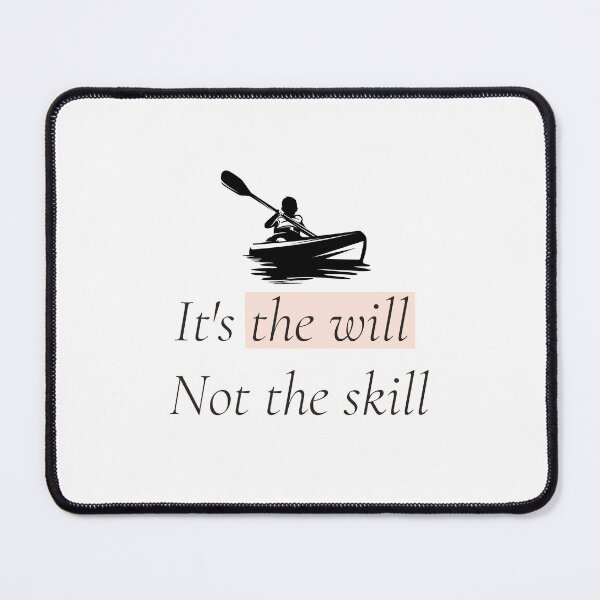 Item preview, It is the will Not the skill designed and sold by CakmakShop.
