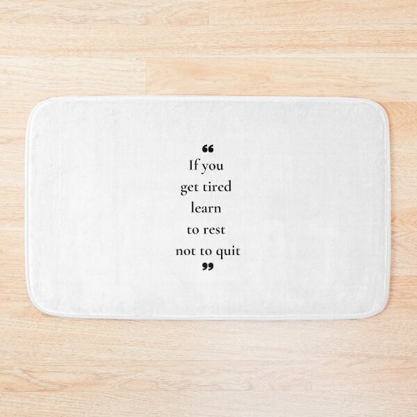 Item preview, If you get tired learn to rest not to quit designed and sold by CakmakShop.