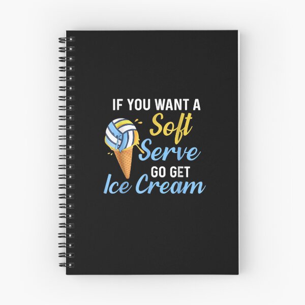 Item preview, Funny Volleyball If You Want A Soft Serve Go Get Ice Cream designed and sold by dolsy-store.