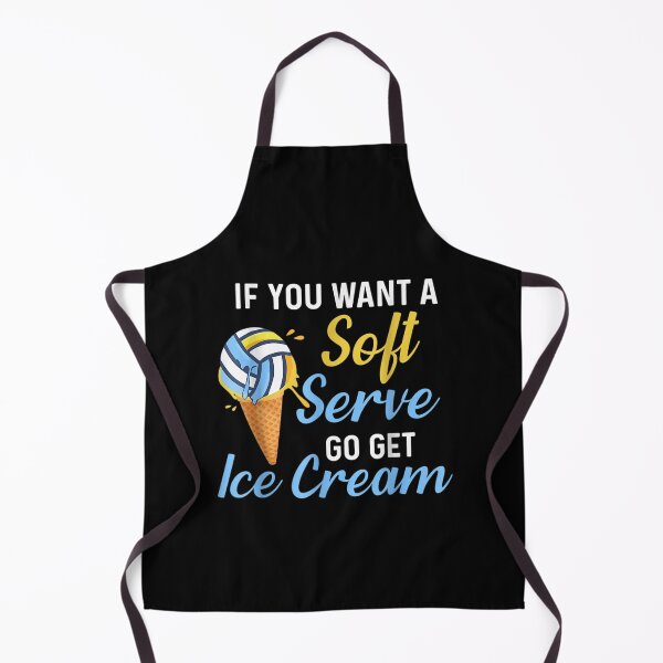 Item preview, Funny Volleyball If You Want A Soft Serve Go Get Ice Cream designed and sold by dolsy-store.