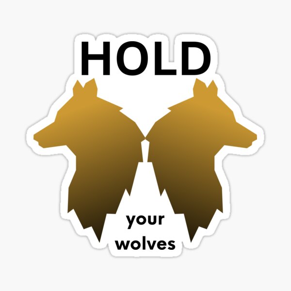 "Hold Your Wolves" Sticker for Sale by Chahoumdesign Redbubble