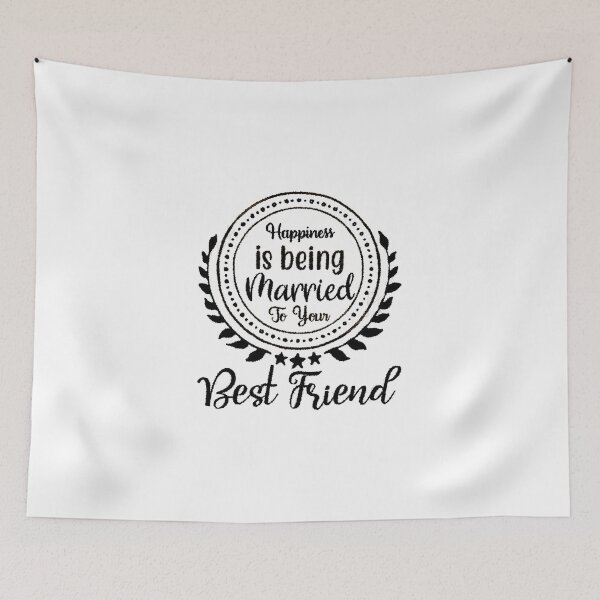 Item preview, Happiness Is Being Married To Your Best Friend, wife,engaged,happiness,husband designed and sold by RedArtsDesign.