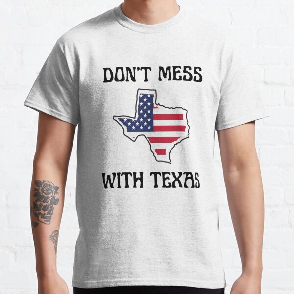 Don't mess with Texas funny novelty mens T-shirt odor punch T-shirt