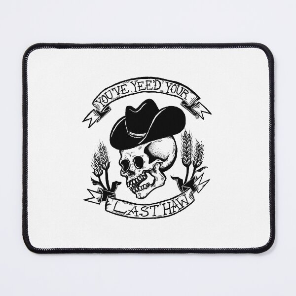 Item preview, You've Yee'd Your Last Haw designed and sold by unfoxmeart.