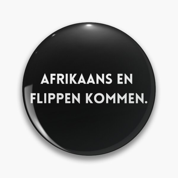 Item preview, Afrikaans en flippen kommen - South African designed and sold by Huesoffun.