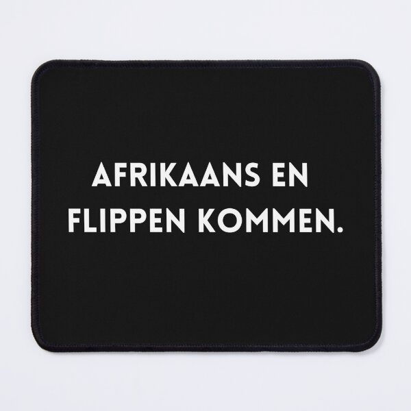 Item preview, Afrikaans en flippen kommen - South African designed and sold by Huesoffun.