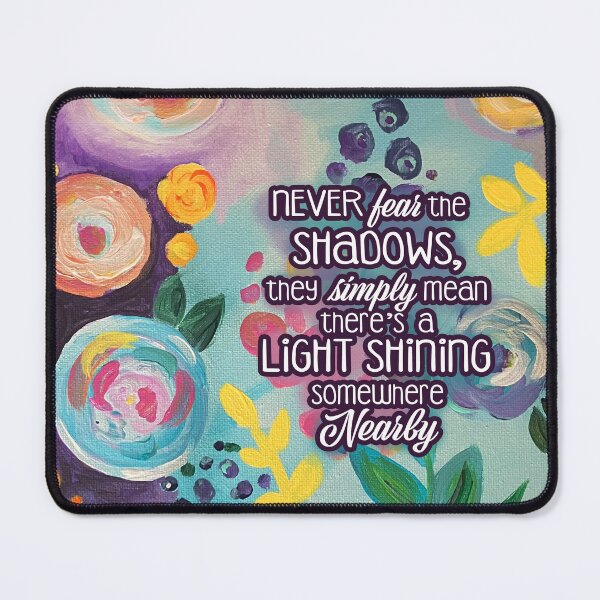 Item preview, Never fear the Shadows, Light shining nearby. Pooh Quote, feminine quote, gift designed and sold by SleeplessLady.