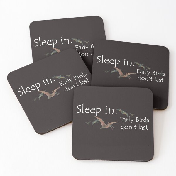 Item preview, Sleep In, Early Birds Don't Last designed and sold by Melissa J Barrett.