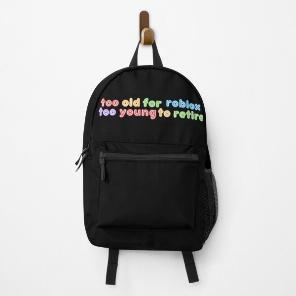 Item preview, Too Old For Roblox Too Young To Retire designed and sold by Pink Ribbon.