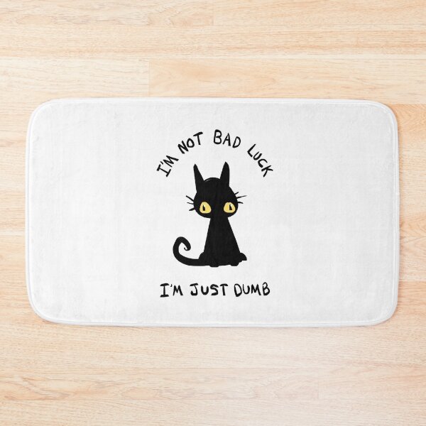 Item preview, I'm Not Bad Luck Black Cat designed and sold by BobbyMillsArt.