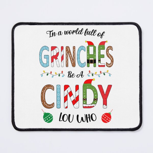 Item preview,  Funny Christmas, In A World Full Of Grinches Be A Cindy Lou Who designed and sold by Hottshirtdesign.