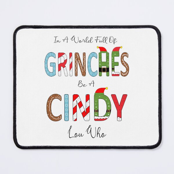 Item preview, Funny Christmas, In A World Full Of Grinches Be A Cindy Lou Who designed and sold by Hottshirtdesign.