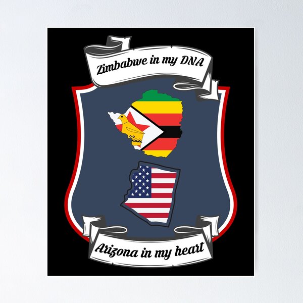 Item preview, Zimbabwe in my DNA, Arizona in my heart Heritage designed and sold by Tony ⭐⭐⭐⭐⭐.