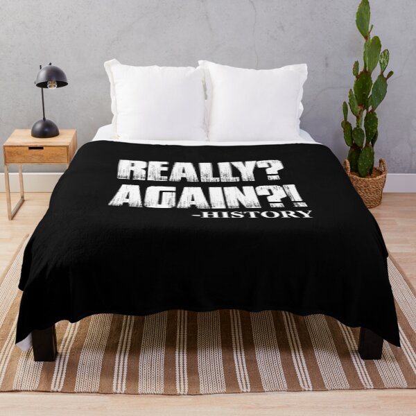 Item preview, Really? Again? designed and sold by historeetees1.