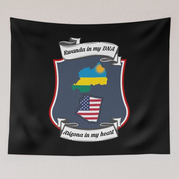 Item preview, Rwanda in my DNA, Arizona in my heart Heritage designed and sold by Tony ⭐⭐⭐⭐⭐.