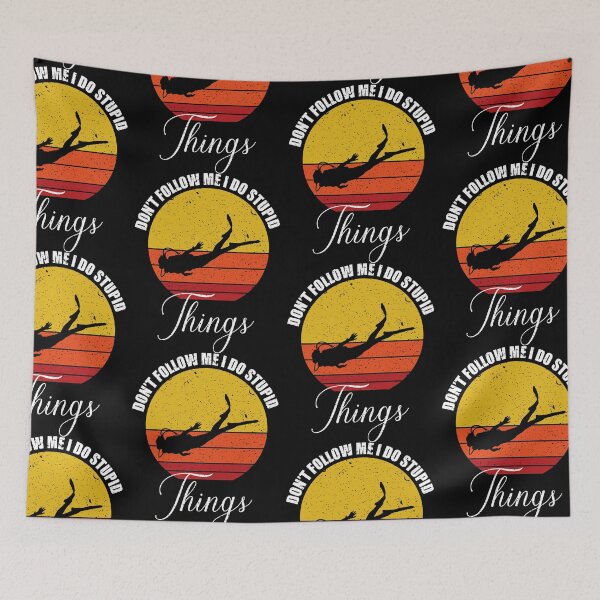 Item preview, DON'T FOLLOW ME I DO STUPID THINGS designed and sold by PawTrendy.